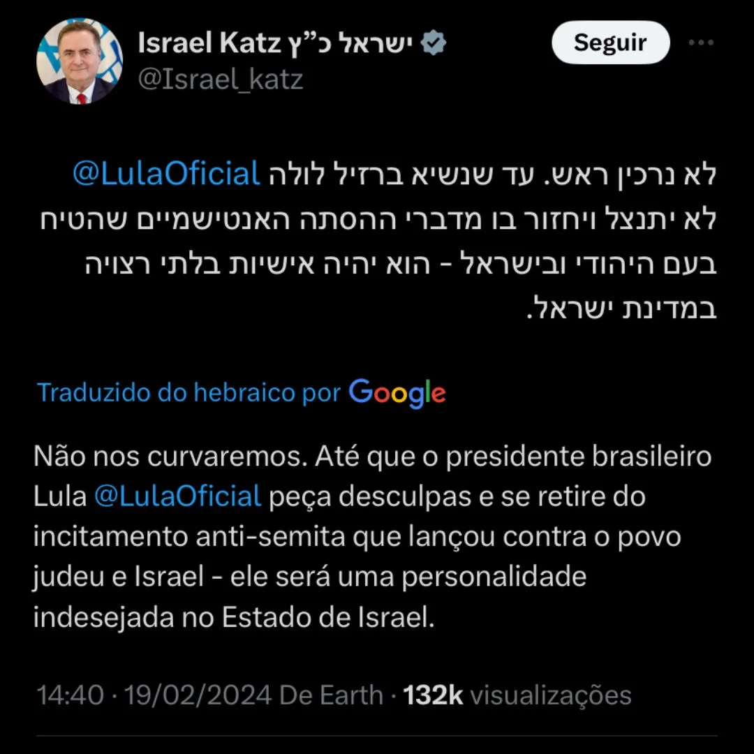 Ministro de Relações Exteriores de Israel afirma que Lula não é bem-vindo no país. 