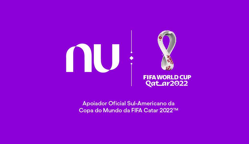 Nubank, startup brasileira com mais de 48 milhões de clientes, irá patrocinar a Copa do Mundo 2022