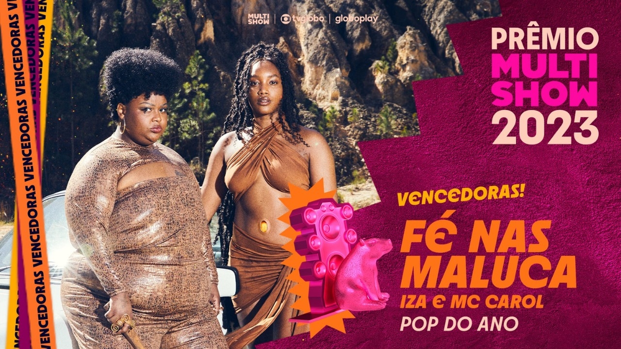 Prêmio Multishow: IZA e MC Carol vencem a categoria Pop do Ano com 'Fé nas Maluca' Lorena Bueri