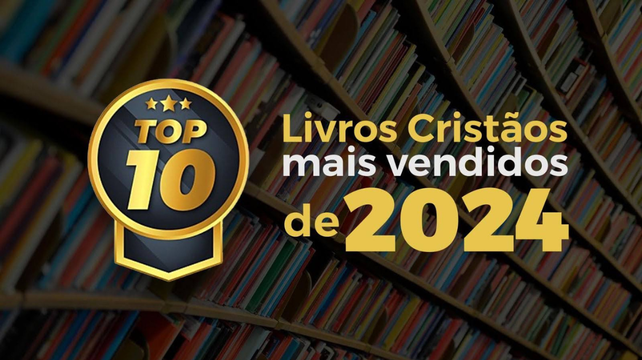 Best Sellers: Conheça os livros religiosos mais vendidos de 2024 Lorena Bueri