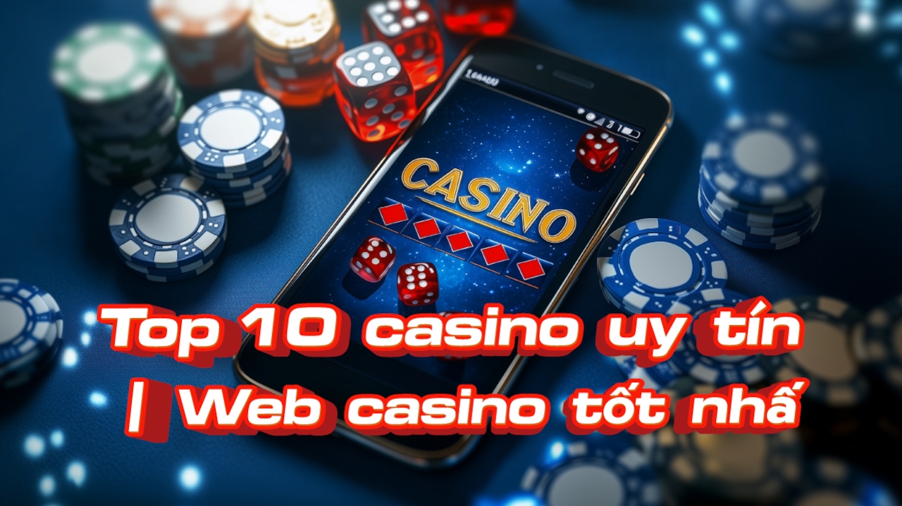 Review 10 casino trực tuyến uy tín trang web casino online tốt nhất Lorena Bueri