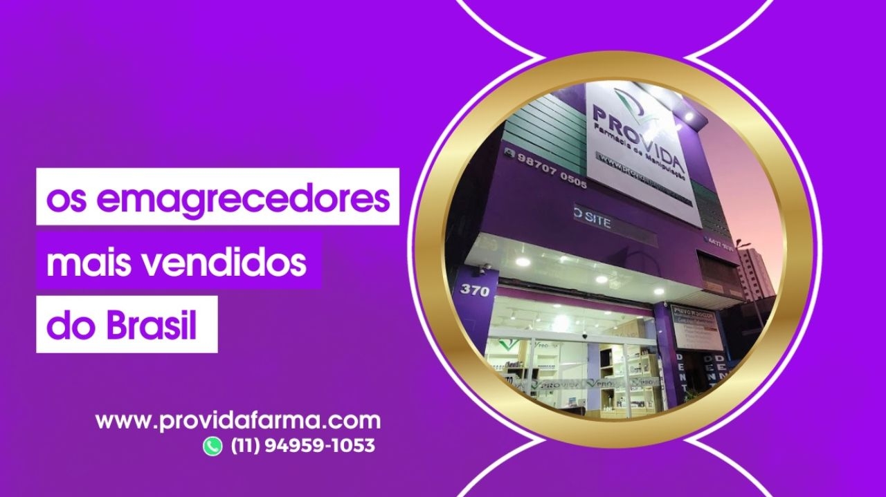 Pró Vida: Há mais de 11 anos no mercado, farmácia de manipulação produz os emagrecedores mais vendidos do país
