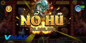 TOP 10 GAME NỔ HŨ ĐỔI THƯỞNG ẤN TƯỢNG NHẤT 2025, CHƠI LÀ THẮNG