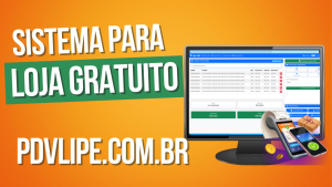 Sistema PDV gratuito PDV LIPE que ajuda empreendedores a crescer Sistema PDV gratuito PDV LIPE que ajuda empreendedores a crescer